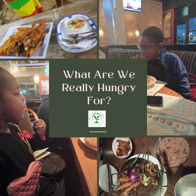 Food: what are we hungry for/